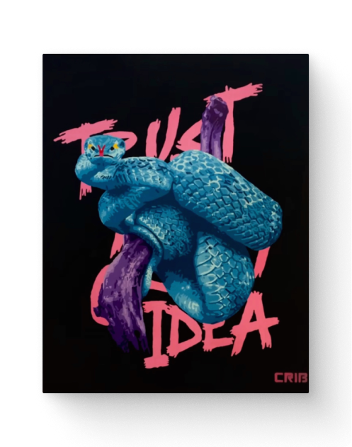 “Trust your crazy idea” by CRIB